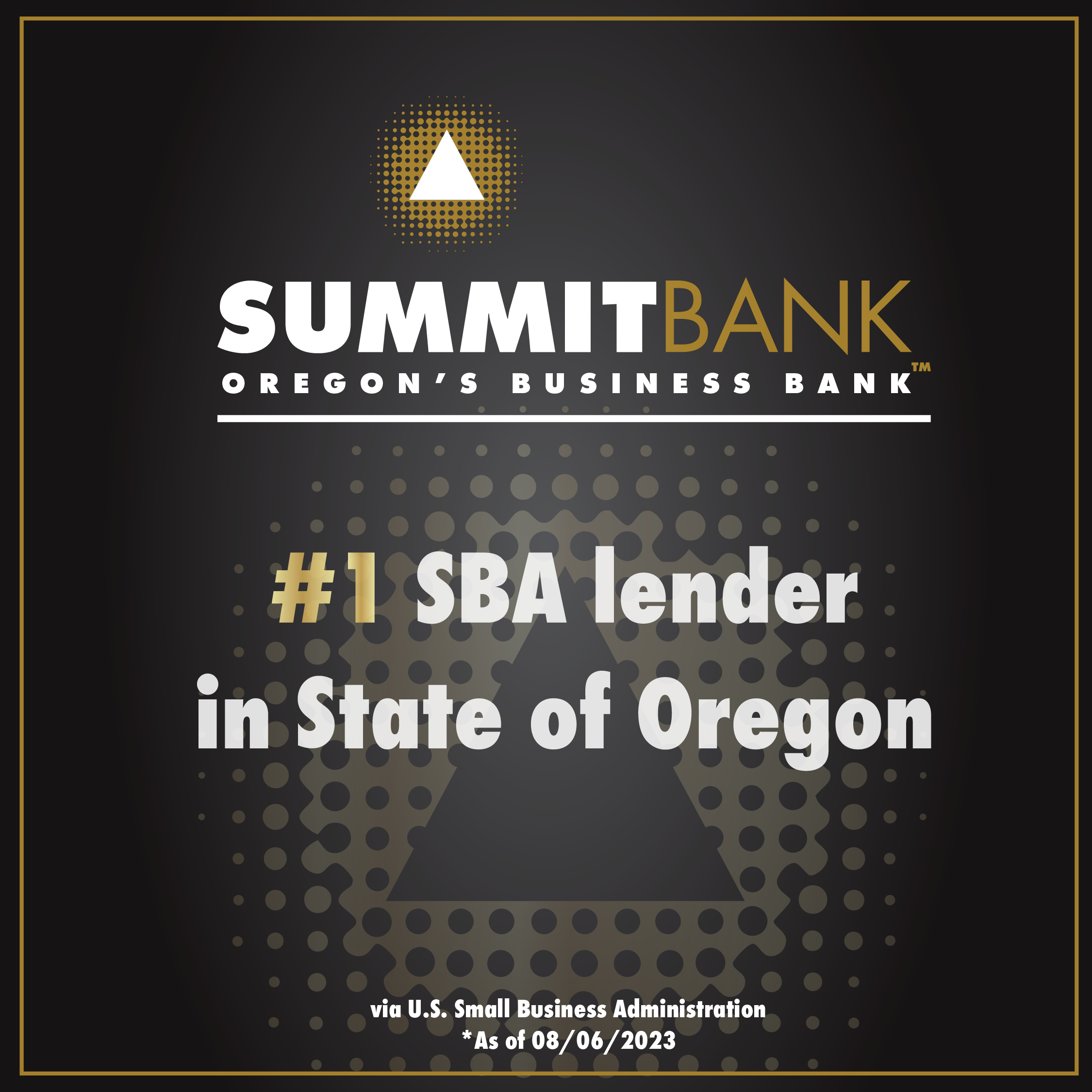 SUMMIT BANK ACHIEVES TOP POSITION AS NUMBER ONE SMALL BUSINESS ...