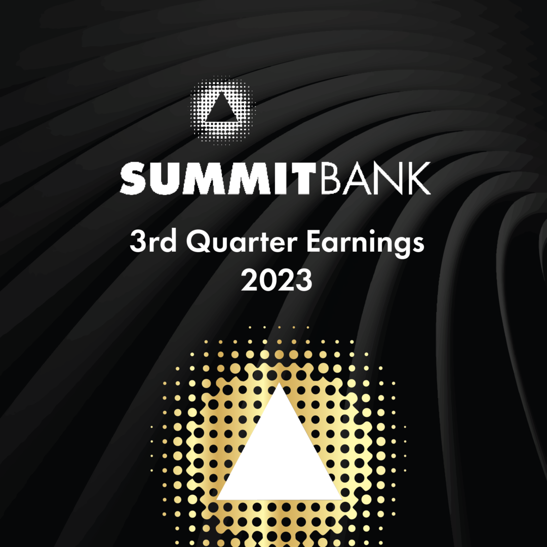 Summit Bank Group Reports 2023 3rd Quarter Earnings - Summit Bank